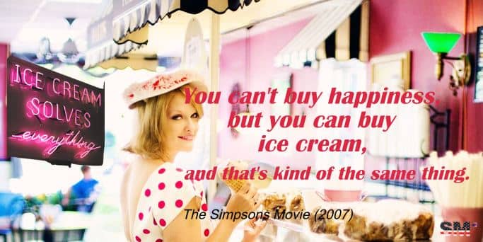 frase en ingles famosa sobre felicidad y helado you cant buy hapiness