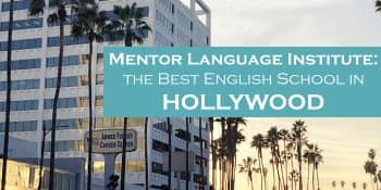 Mentor Language Institute Mejor academia de Inglés en Hollywood